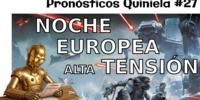 Pronósticos de la quiniela 27. Europa en juego.