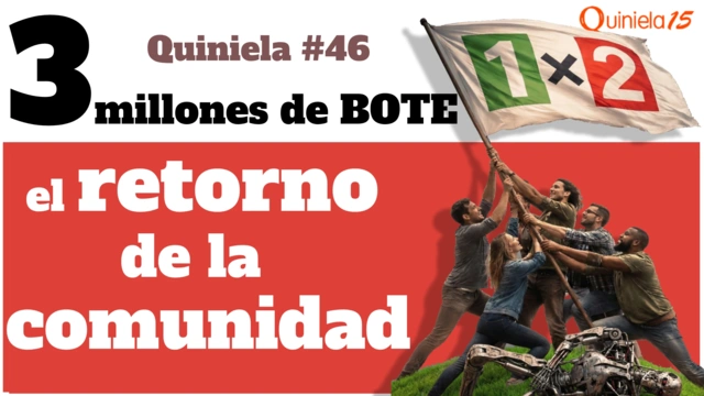 La rebelión de la comunidad en la quiniela 46.