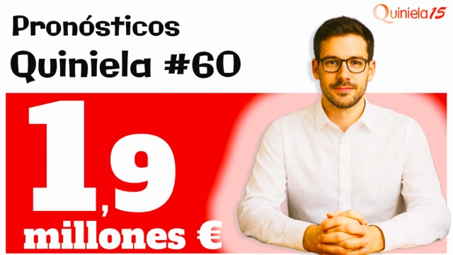 Quiniela 60. Bote de 1,9 millones. Recta final de Primera y Segunda.