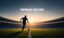 Pistoletazo de salida a la temporada 2026/2027