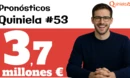 Quiniela 53 preludio de Champions.