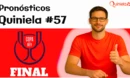 Quiniela 57 con la Final de la Copa del Rey