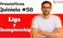 Quiniela 58. Entre semana con Primera y Championship