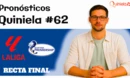 Pronóstico de la quiniela 62 con LaLiga y Premiership escocesa